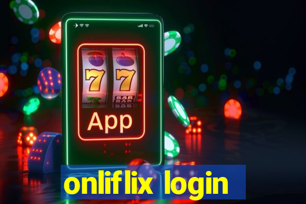 onliflix login